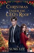 Cover: Christmas Under the CEO's Roof - Sung Lee