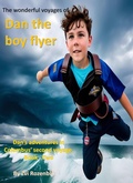 Cover: The Wonderful Voyages of Dan the Boy Flyer  Dan's adventures in Colombus' Second Voyage - Book Two (The Wonderful Voyages of Dan the Boy flyer., #2) - Zvi Rozenblit