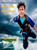 Cover: The wonderful voyages of Dan the Boy flyer.      Dan's adventures in Colombus' third voyage. - Book Three. - Zvi Rozenblit