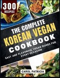 Abbildung von: The Complete Korean Vegan Cookbook - Barnes & Noble Press