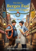 Cover: The Great Berges Fest Sausage Caper - R&E Publishing