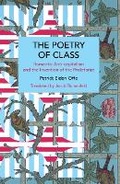 Cover: The Poetry of Class - Haymarket Books