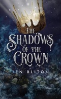 Cover: The Shadows of the Crown - Jennifer Bliton