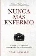 Cover: Nunca Mas Enfermo - Auxano Publications