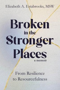 Abbildung von: Broken in the Stronger Places - B N P