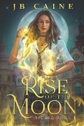 Cover: Rise of the Moon - Busy Quill Press
