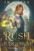 Cover: Rush to Judgement - Busy Quill Press