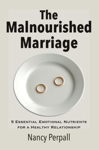 Abbildung von: The Malnourished Marriage - Nancy Perpall