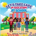 Cover: Let's Take Care of Each Other! At School - LTC Publishing