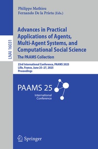Enlarge image Cover: Advances in Practical Applications of Agents, Multi-Agent Systems, and Computational Social Science: The PAAMS Collection - Springer