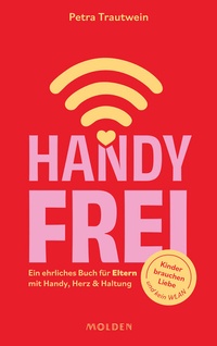Abbildung von: Handyfrei - Molden Verlag in Verlagsgruppe Styria GmbH &  Co. KG