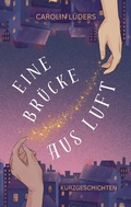 Cover: Eine Br&uuml;cke aus Luft - tredition