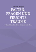 Cover: Falten, Fragen und feuchte Tr&auml;ume - BoD - Books on Demand