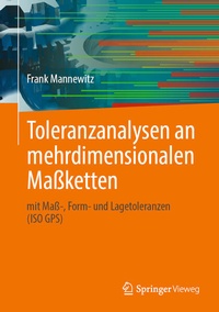 Abbildung von: Toleranzanalysen an mehrdimensionalen Maßketten - Springer Vieweg