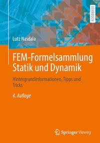 Abbildung von: FEM-Formelsammlung Statik und Dynamik - Springer Vieweg