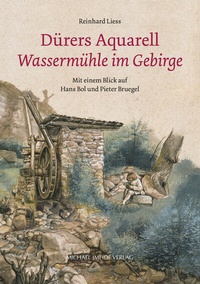 Abbildung von: Dürers Aquarell "Wassermühle im Gebirge" - Michael Imhof Verlag