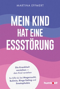 Abbildung von: Mein Kind hat eine Essstörung - Humboldt Verlag