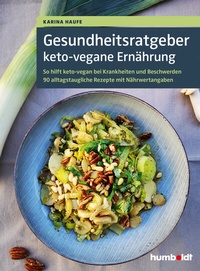 Abbildung von: Gesundheitsratgeber keto-vegane Ernährung - Humboldt Verlag