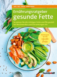 Abbildung von: Ernährungsratgeber gesunde Fette - Humboldt Verlag