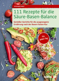 Abbildung von: 111 Rezepte für die Säure-Basen-Balance - Humboldt Verlag