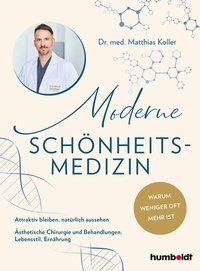Abbildung von: Moderne Schönheits-Medizin - Humboldt Verlag