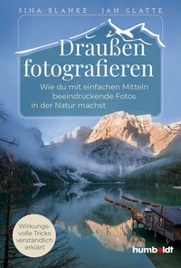 Abbildung von: Draußen fotografieren - Humboldt Verlag