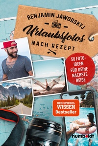 Abbildung von: Urlaubsfotos nach Rezept - Humboldt Verlag