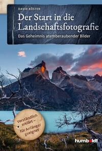Abbildung von: Der Start in die Landschaftsfotografie - Humboldt Verlag