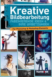 Abbildung von: Kreative Bildbearbeitung - Humboldt Verlag