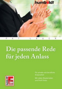 Abbildung von: Die passende Rede für jeden Anlass - Humboldt Verlag