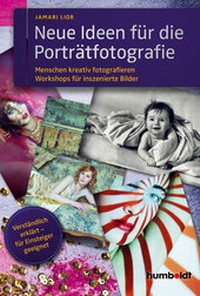 Abbildung von: Neue Ideen für die Porträtfotografie - Humboldt Verlag
