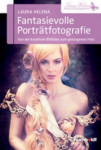 Abbildung von: Fantasievolle Porträtfotografie - Humboldt Verlag