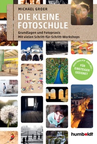 Abbildung von: Die kleine Fotoschule - Humboldt Verlag