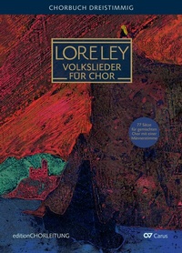 Abbildung von: LORELEY. Volkslieder für dreistimmigen Chor (SAM) - Carus-Verlag