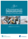 Cover: iff-&Uuml;berschuldungsreport 2022 - Institut f&uuml;r Finanzdienstleistungen