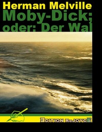 Enlarge image Cover: Moby-Dick; oder: Der Wal - Edition Rejoyce