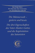 Cover: Die M&auml;nnerwelt - gestern und heute - Gabriele-Verlag Das Wort