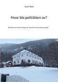 Cover: Hvor ble politikken av? - BoD - Books on Demand
