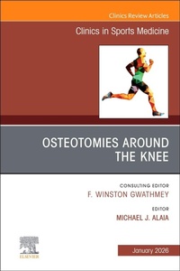 Abbildung von: Osteotomies Around the Knee, An Issue of Clinics in Sports Medicine: Volume 45-1 - Churchill Livingstone