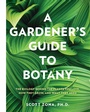 Cover: A Gardener's Guide to Botany - Cool Springs Press