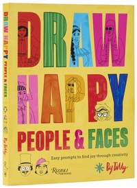 Enlarge image Cover: Draw Happy: People and Faces - Rizzoli International Publications