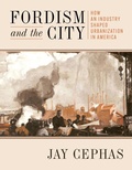 Cover: Fordism and the City - NYU Press