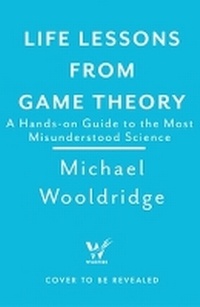 Abbildung von: Life Lessons from Game Theory - Wildfire