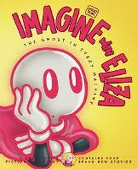 Abbildung von: Imagine with Eliza - The Ghost in Every Machine - Viraj Joshi