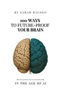 Abbildung von: 100 Ways to Future Proof Your Brain - ARC & Edge