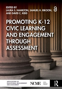 Enlarge image Cover: Promoting K-12 Civic Learning and Engagement Through Assessment - Routledge