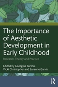 Cover: The Importance of Aesthetic Development in Early Childhood - Routledge