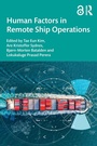 Cover: Human Factors in Remote Ship Operations - Routledge