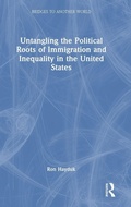 Cover: Untangling the Political Roots of Immigration and Inequality in the United States - Routledge
