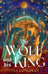 Enlarge image Cover: The Wolf and His King - Gollancz